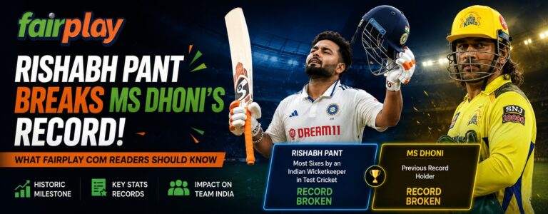 Rishabh Pant Breaks MS Dhoni’s Record: What Fairplay com Readers Should Know