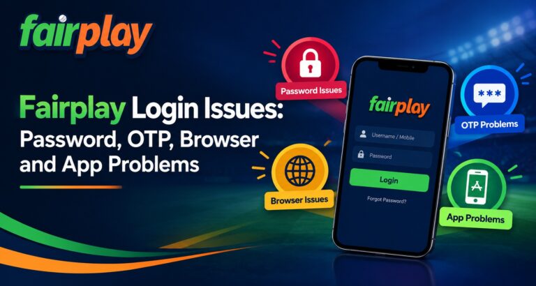 Fairplay Login Issues Password, OTP, Browser and App Problems